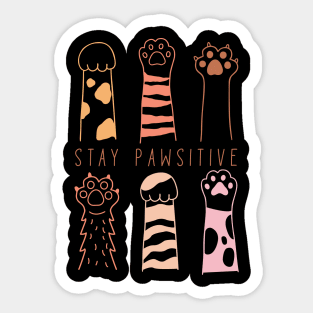 Stay PawSitive - Cat paw lover motivation Sticker